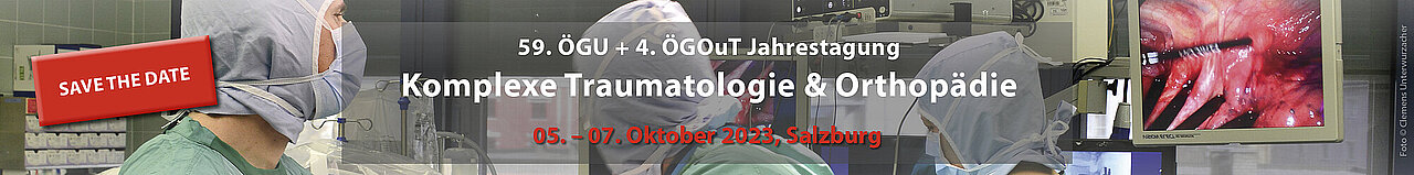 Banner 59. Jahrestagung der Östereichischen Gesellschaft für Unfallchirurgie & 4. Jahrestagung Österreichische Gesellschaft für Orthopädie und Traumatologie ( ÖGU & ÖGOuT 2023)